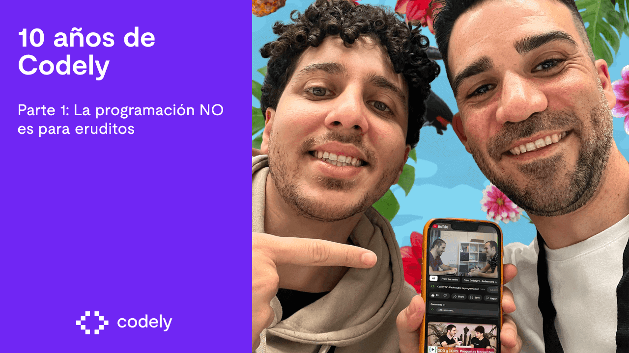 10 años de Codely - Parte 1: La programación NO es para eruditos
