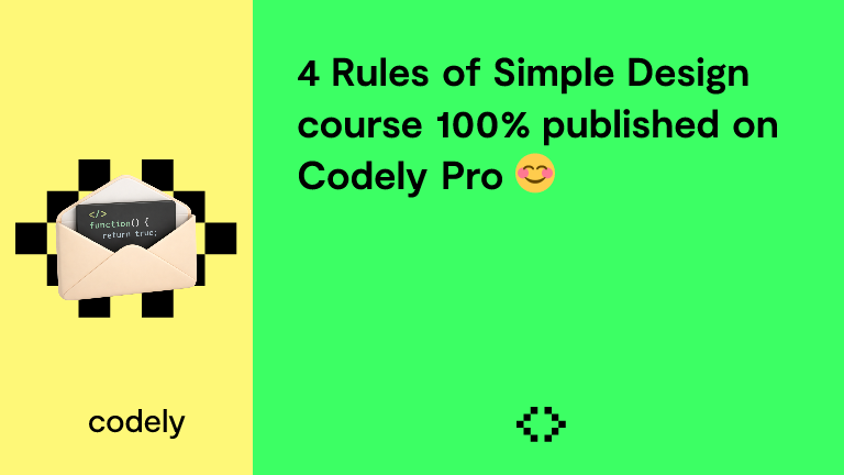 4 Rules of Simple Design course 100% published on Codely Pro 😊