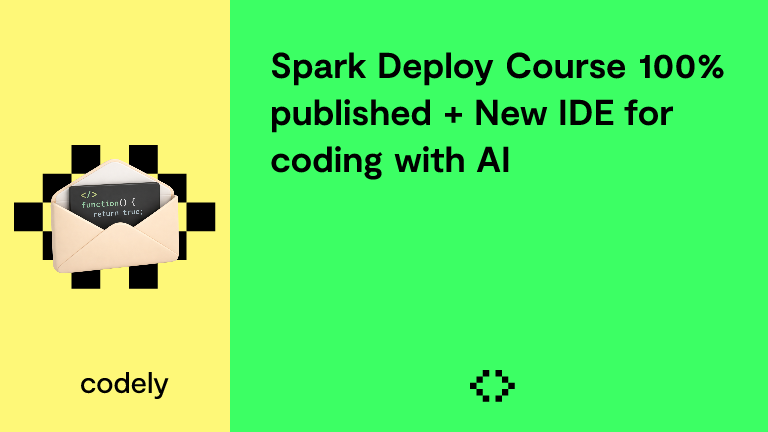 Spark Deploy Course 100% published + New IDE for coding with AI