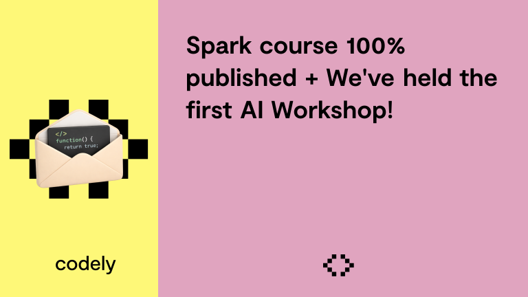 Spark course 100% published + We've held the first AI Workshop!