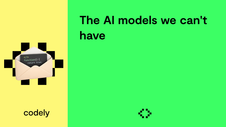 The AI models we can't have