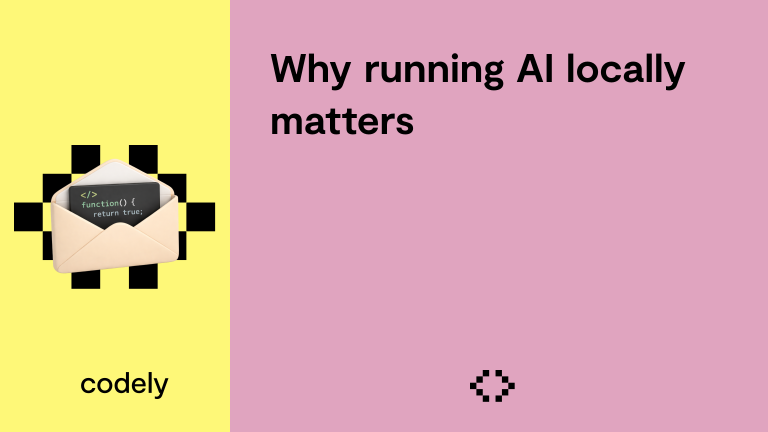 Why running AI locally matters