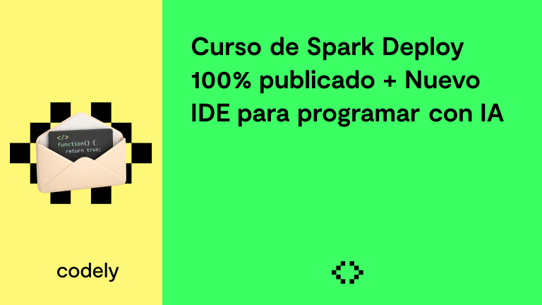 Curso de Spark Deploy 100% publicado + Nuevo IDE para programar con IA