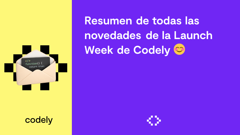Resumen de todas las novedades de la Launch Week de Codely 😊
