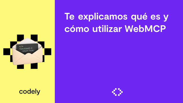 Te explicamos qué es y cómo utilizar WebMCP
