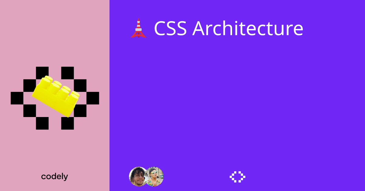 Course of CSS Architecture ﹤🍍﹥ Codely