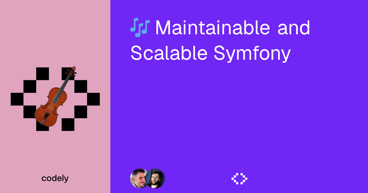 Course of Maintainable and Scalable Symfony ﹤🍍﹥ Codely
