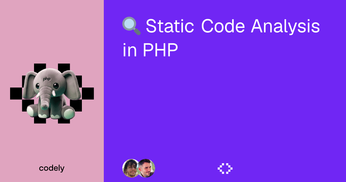 Course of Static Code Analysis in PHP ﹤🍍﹥ Codely