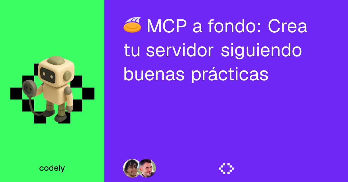 Curso de MCP a fondo: Crea tu servidor siguiendo buenas prácticas ﹤🍍 ...