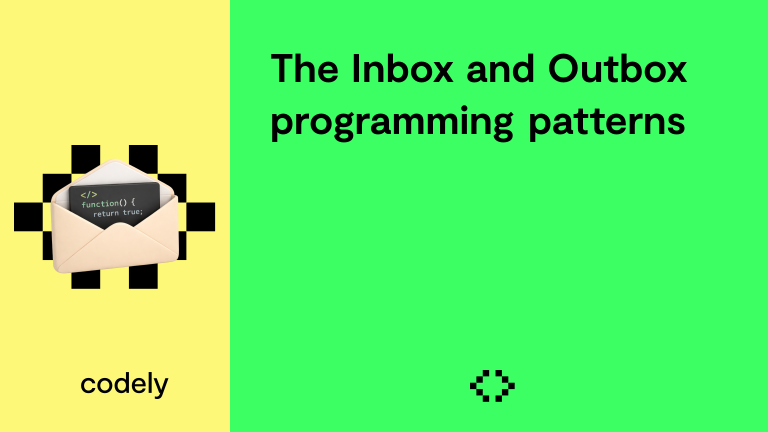 The Inbox and Outbox programming patterns