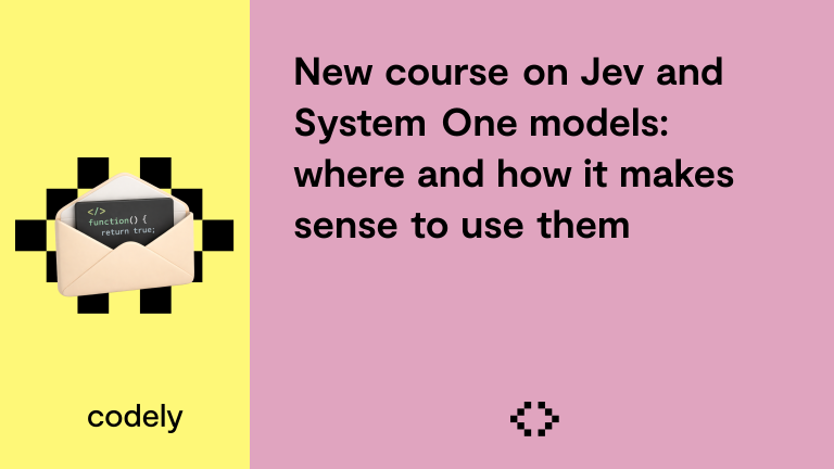 New course on Jev and System One models: where and how it makes sense to use them