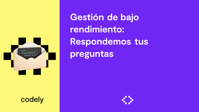 Gestión de bajo rendimiento: Respondemos tus preguntas