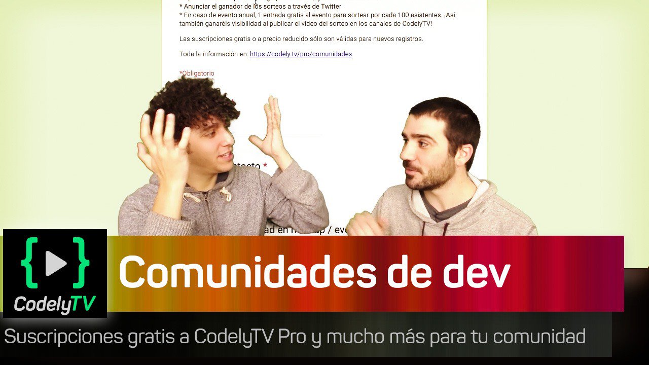 VÃ­deo introducciÃ³n colaboraciÃ³n CodelyTV Pro+Comunidades
